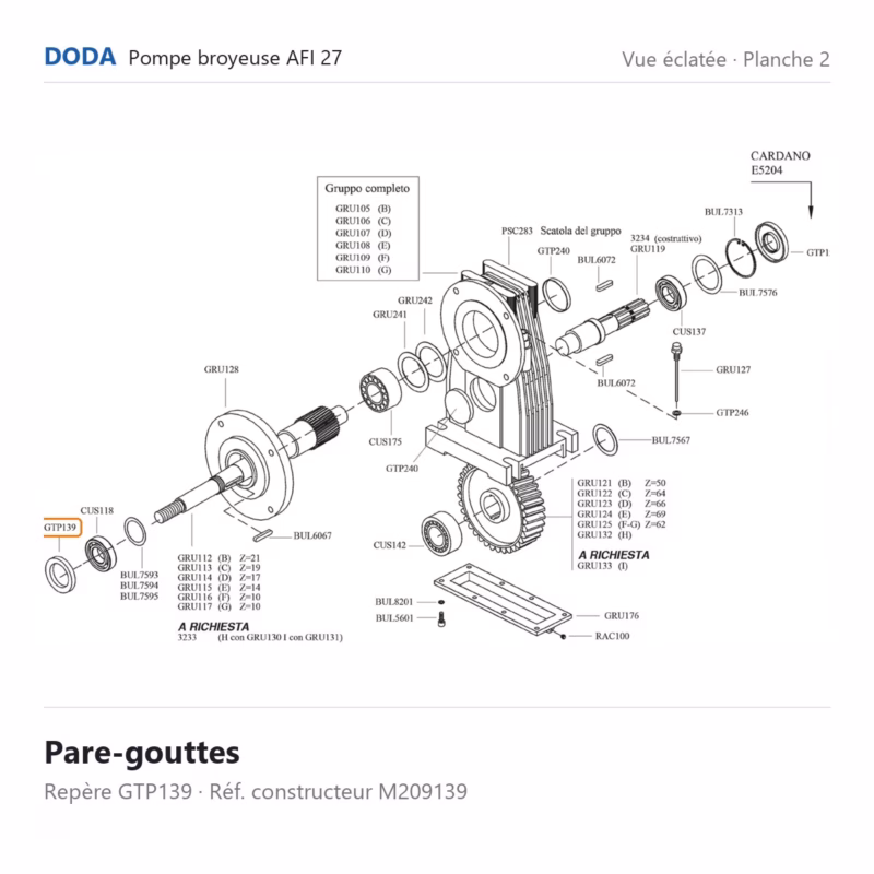Pare-gouttes Doda – M209139 Vue éclatée Doda – Pare-gouttes Doda – M209139 (repère GTP139)