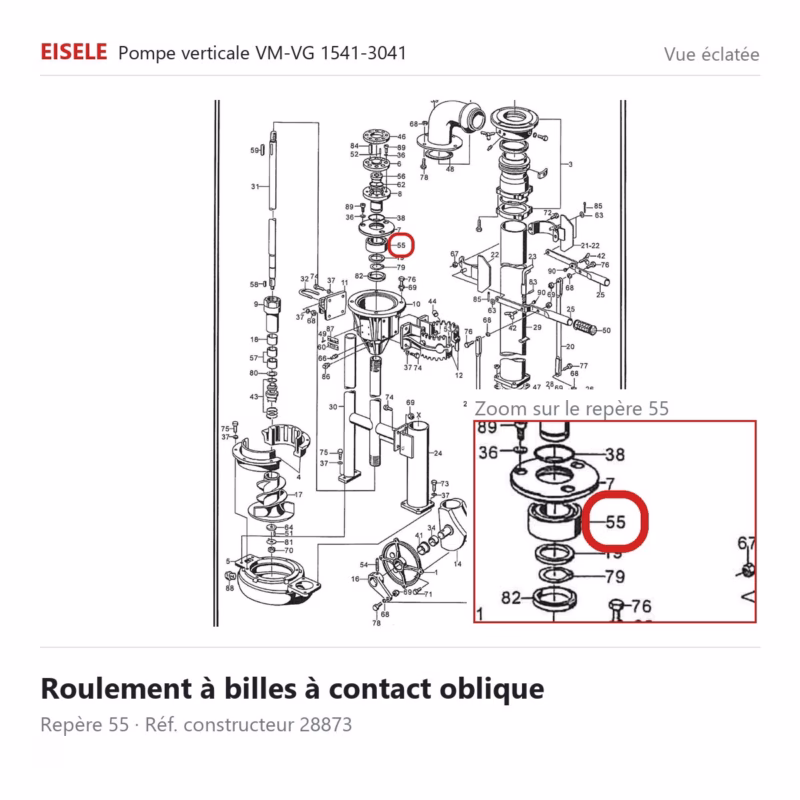 Roulement à billes à contact oblique Eisele Biogaz – 28873 Vue éclatée Eisele Biogaz – Roulement à billes à contact oblique Eisele Biogaz – 28873 (repère 55)