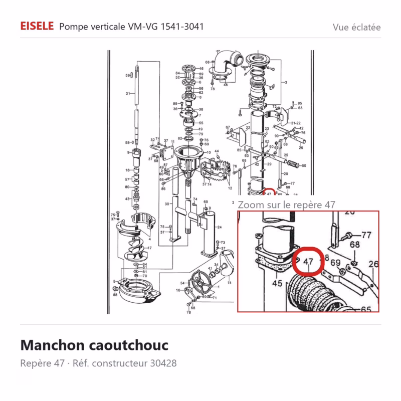 Manchon caoutchouc Eisele Biogaz – 30428 Vue éclatée Eisele Biogaz – Manchon caoutchouc Eisele Biogaz – 30428 (repère 47)