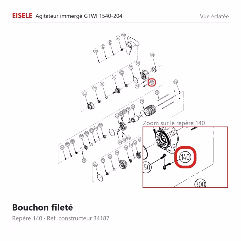 Bouchon fileté Eisele Biogaz – 34187 Vue éclatée Eisele Biogaz – Bouchon fileté Eisele Biogaz – 34187 (repère 140)