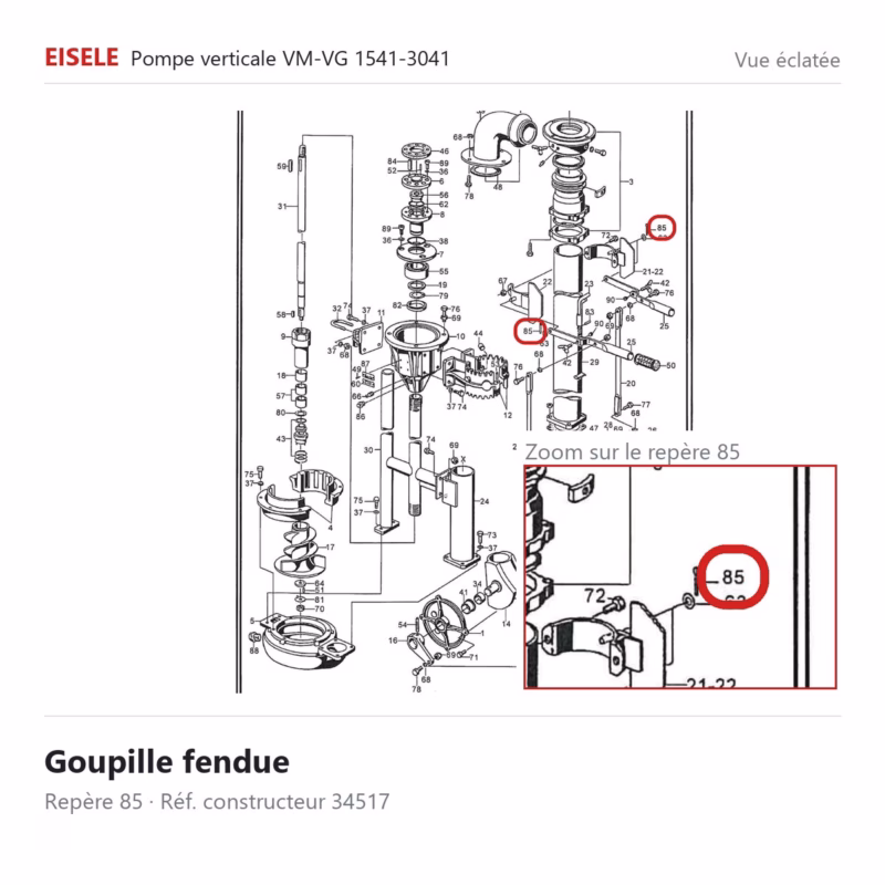 Goupille fendue Eisele Biogaz – 34517 Vue éclatée Eisele Biogaz – Goupille fendue Eisele Biogaz – 34517 (repère 85)