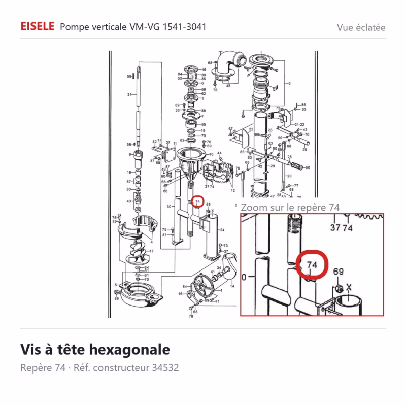 Vis à tête hexagonale Eisele Biogaz – 34532 Vue éclatée Eisele Biogaz – Vis à tête hexagonale Eisele Biogaz – 34532 (repère 74)