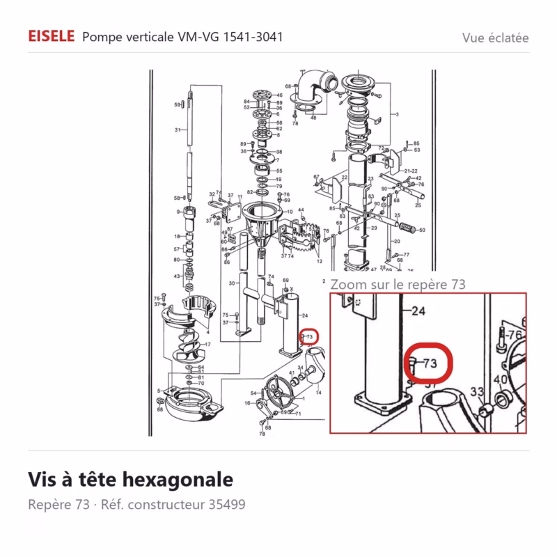 Vis à tête hexagonale Eisele Biogaz – 35499 Vue éclatée Eisele Biogaz – Vis à tête hexagonale Eisele Biogaz – 35499 (repère 73)