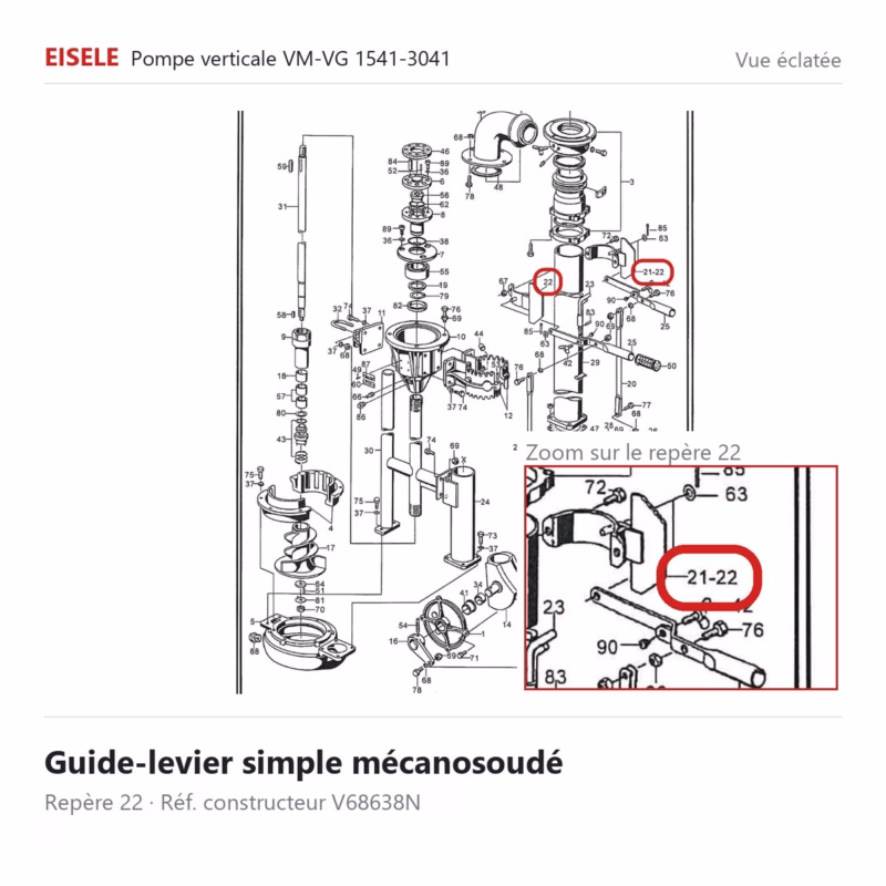 Guide-levier simple mécanosoudé Eisele Biogaz – V68638N Vue éclatée Eisele Biogaz – Guide-levier simple mécanosoudé Eisele Biogaz – V68638N (repère 22)