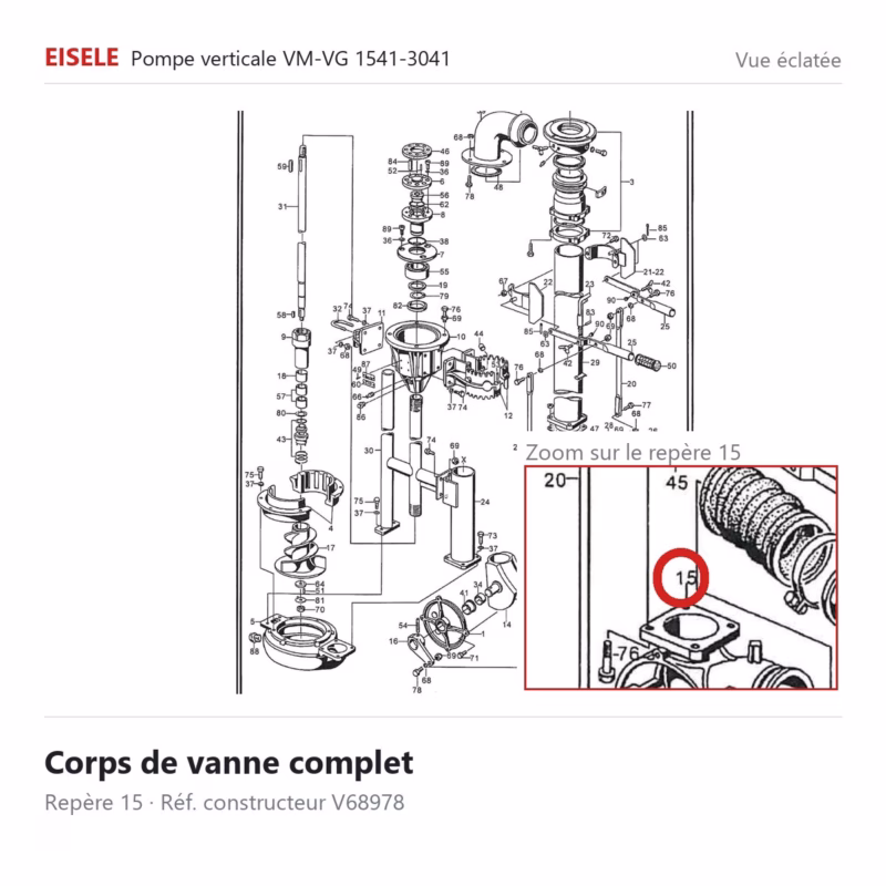Corps de vanne complet Eisele Biogaz – V68978 Vue éclatée Eisele Biogaz – Corps de vanne complet Eisele Biogaz – V68978 (repère 15)